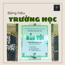 Bảng Hiệu Trường Học – Giải Pháp Nhận Diện Cơ Sở Giáo Dục Chuyên Nghiệp