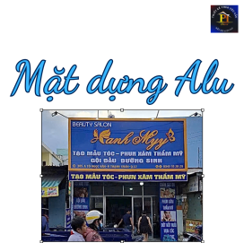 Mặt Dựng Alu – Giải pháp quảng cáo hiện đại, bền bỉ và thẩm mỹ