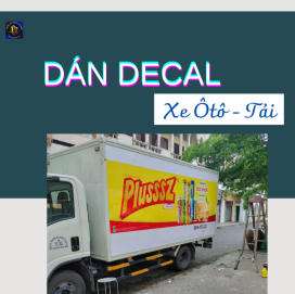 Decal Dán Xe Ô Tô Tải – Giải Pháp Trang Trí Và Bảo Vệ Xe Hiệu Quả