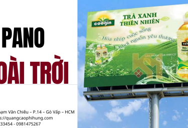 PANO NGOÀI TRỜI – GIẢI PHÁP QUẢNG CÁO HIỆU QUẢ DẪN ĐẦU THỊ TRƯỜNG