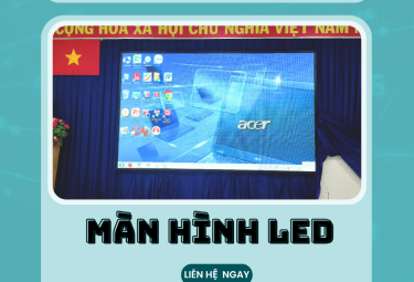  Màn Hình LED – Xu Hướng Quảng Cáo Tối Ưu Cho Doanh Nghiệp Hiện Đại