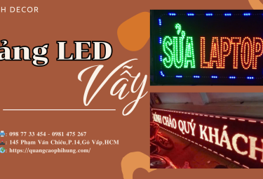 Bảng Led Vẫy - Sự lựa chọn tối ưu của doanh nghiệp